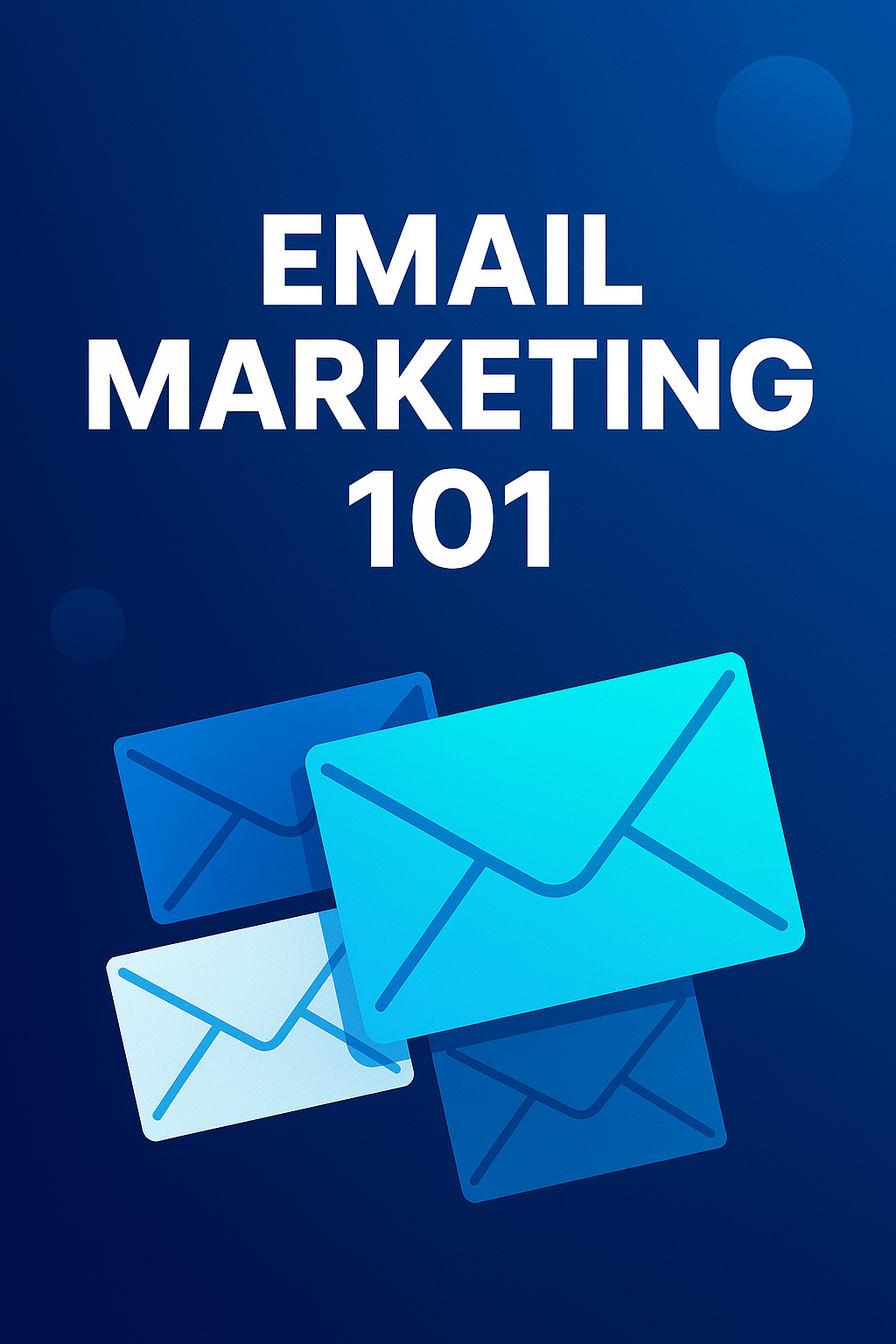 Email Marketing 101
