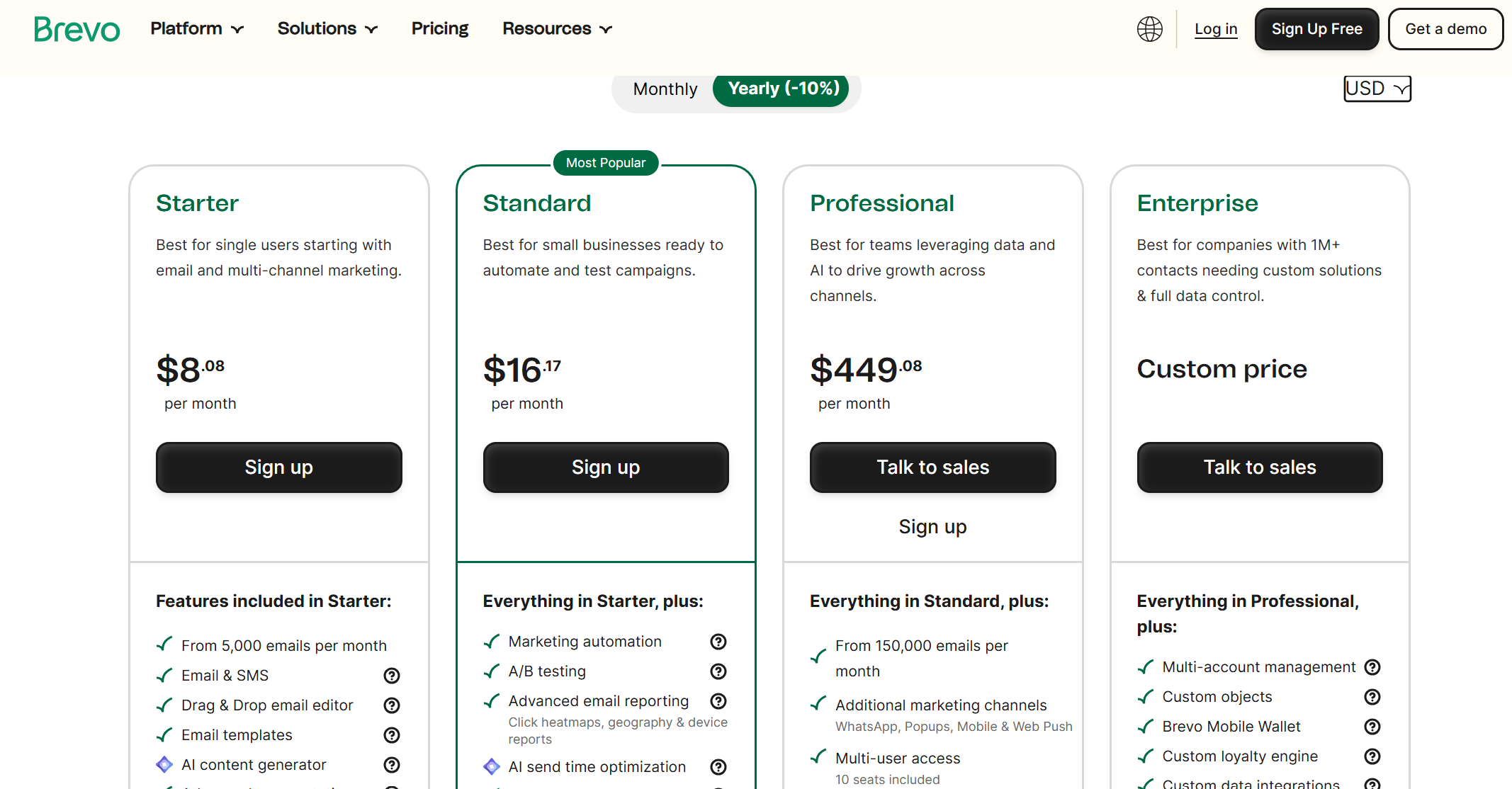 A Brevo Professional plan costs $449.08 per month, Professional plan features 10-user access, Multi-app, Popups, Mobile & Web Push, Talk to sales, Signup, Professional plan includes custom price, Enterprise plan includes custom price, features professional plan include multi-account management, custom price, Enterprise plan includes custom price, everything in standard plan includes everything in standard plan, everything in standard plan includes additional marketing channels, everything in standard plan includes additional marketing channels, everything in standard plan includes additional marketing channels, everything in standard plan includes additional marketing channels, everything in standard plan includes additional marketing channels, everything in standard plan includes additional marketing channels, everything in standard plan includes additional marketing channels, everything in standard plan includes additional marketing channels, everything in standard plan includes additional marketing channels, everything in standard plan includes additional marketing channels, everything in standard plan includes additional marketing channels, everything in standard plan includes additional marketing channels, everything in standard plan includes additional marketing channels, everything in standard plan includes additional marketing channels, everything in standard plan includes additional marketing channels, everything in standard plan includes additional marketing channels, everything in standard plan includes additional marketing channels, everything in standard plan includes additional marketing channels, everything in standard plan includes additional marketing channels, everything in standard plan includes additional marketing channels, everything in standard plan includes additional marketing channels, everything in standard plan includes additional marketing channels, everything in standard plan includes additional marketing channels, everything in standard plan includes additional marketing channels, everything in standard plan includes additional marketing channels, everything in standard plan includes additional marketing channels, everything in standard plan includes additional marketing channels, everything in standard plan includes additional marketing channels, everything in standard plan includes additional marketing channels, everything in standard plan includes additional marketing channels, everything in standard plan includes additional marketing channels, everything in standard plan includes additional marketing channels, everything in standard plan includes additional marketing channels, everything in standard plan includes additional marketing channels, everything in standard plan includes additional marketing channels, everything in standard plan includes additional marketing channels, everything in standard plan includes additional marketing channels, everything in standard plan includes additional marketing channels, everything in standard plan includes additional marketing channels, everything in standard plan includes additional marketing channels, everything in standard plan includes additional marketing channels, everything in standard plan includes additional marketing channels, everything in standard plan includes additional marketing channels, everything in standard plan includes additional marketing channels, everything in standard plan includes additional marketing channels, everything in standard plan includes additional marketing channels, everything in standard plan includes additional marketing channels, everything in standard plan includes additional marketing channels, everything in standard plan includes additional marketing channels, everything in standard plan includes additional marketing channels, everything in standard plan includes additional marketing channels, everything in standard plan includes additional marketing channels, everything in standard plan includes additional marketing channels, everything in standard plan includes additional marketing channels, everything in standard plan includes additional marketing channels, everything in standard plan includes additional marketing channels, everything in standard plan includes additional marketing channels, everything in standard plan includes additional marketing channels, everything in standard plan includes additional marketing channels, everything in standard plan includes additional marketing channels, everything in standard plan includes additional marketing channels, everything in standard plan includes additional marketing channels, everything in standard plan includes additional marketing channels, everything in standard plan includes additional marketing channels, everything in standard plan includes additional marketing channels, everything in standard plan includes additional marketing channels, everything in standard plan includes additional marketing channels, everything in standard plan includes additional marketing channels, everything in standard plan includes additional marketing channels, everything in standard plan includes additional marketing channels, everything in standard plan includes additional marketing channels, everything in standard plan includes additional marketing channels, everything in standard plan includes additional marketing channels, everything in standard plan includes additional marketing channels, everything in standard plan includes additional marketing channels, everything in standard plan includes additional marketing channels, everything in standard plan includes