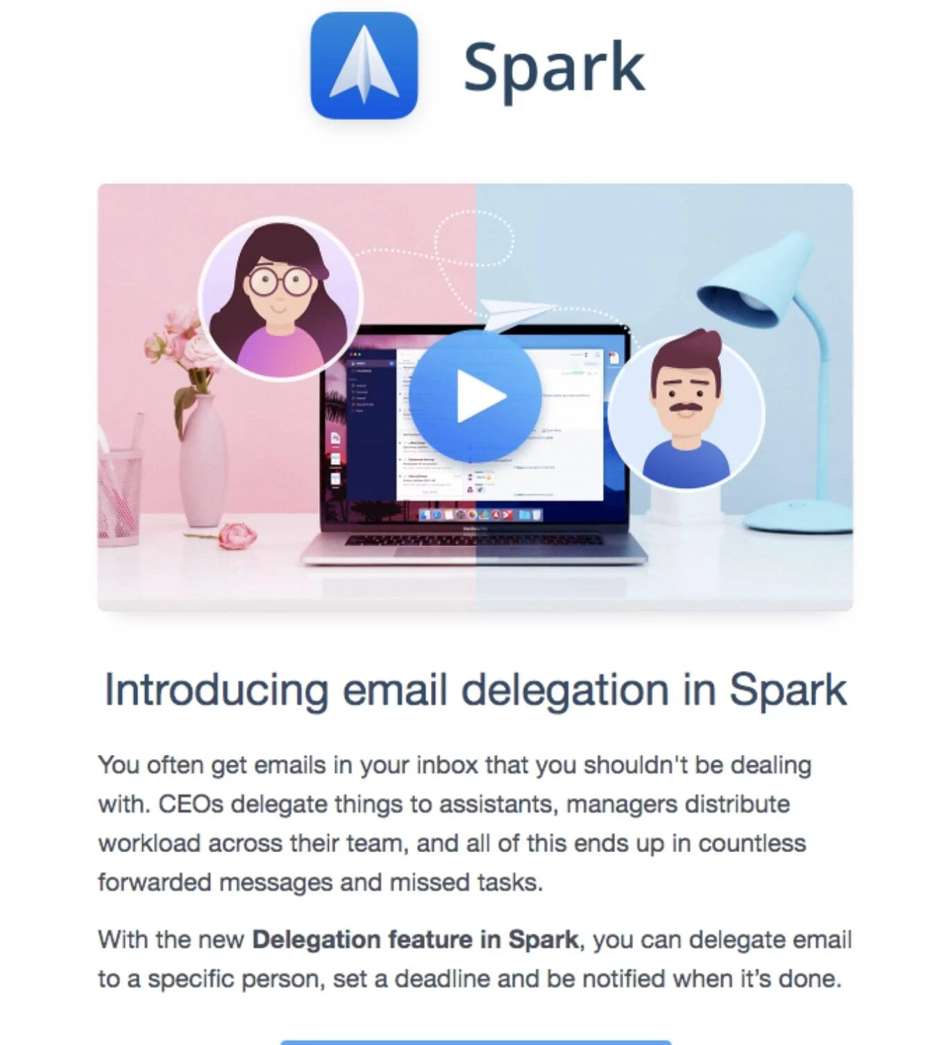 A screenshot of Spark's email delegation feature displays a laptop with a play button, two cartoon faces, and a text description explaining email delegation.