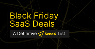 Black Friday SaaS Deals: A Definitive SendX List